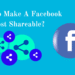 how to make a post shareable on facebook