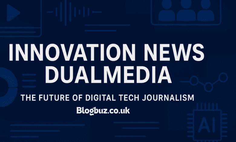innovation news dualmedia