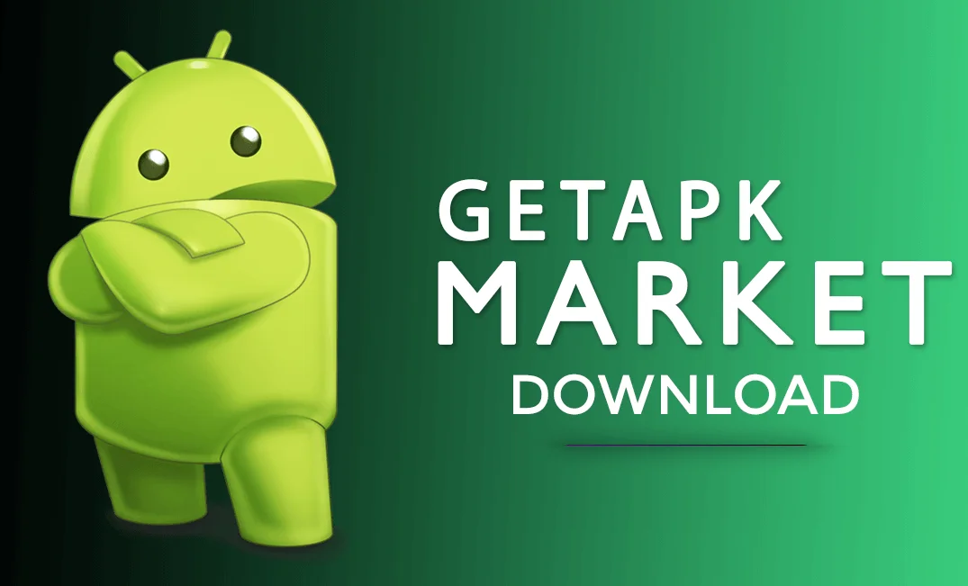 GetAPKMarkets.com: Safe APK Downloads, App Features, Legitimacy & User Guide