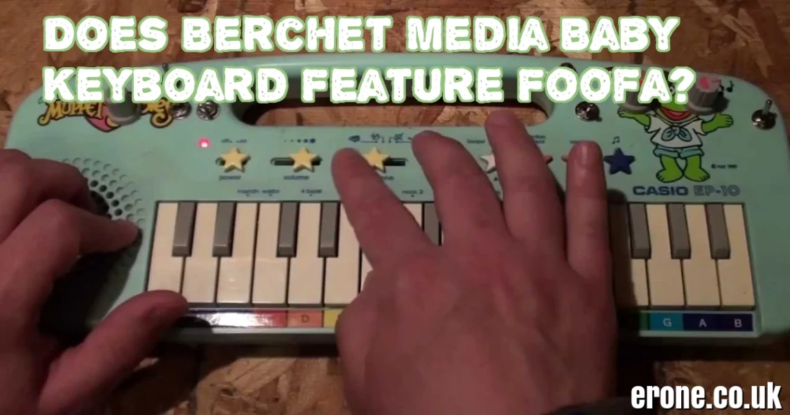 Does Berchet Media Baby Keyboard Feature Foofa?